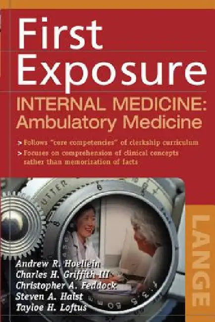 Buy First Exposure to Internal Medicine | by Andrew R. Hoellein | Charles H. Griffith | McGraw Hill / Medical | by Andrew R. Hoellein | Charles H. Griffith | McGraw Hill / Medical | by Andrew R. Hoellein | Charles H. Griffith | McGraw Hill / Medical | by Andrew R. Hoellein | Charles H. Griffith | McGraw Hill / Medical | by Andrew R. Hoellein | Charles H. Griffith | McGraw Hill / Medical | by Andrew R. Hoellein | Charles H. Griffith | McGraw Hill / Medical | by Andrew R. Hoellein | Charles H. Griffit — BookShops.in