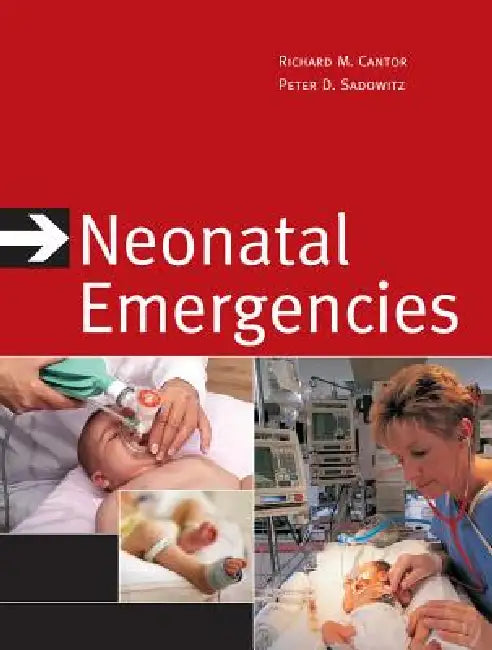 Buy Neonatal Emergencies (English, Richard Cantor | P. David Sadowitz) โ BookShops.in