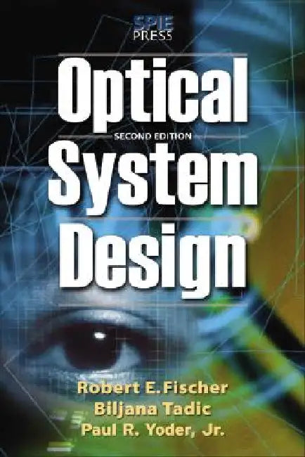 Buy Optical System Design, Second Edition (English, Robert F. Fischer) β BookShops.in