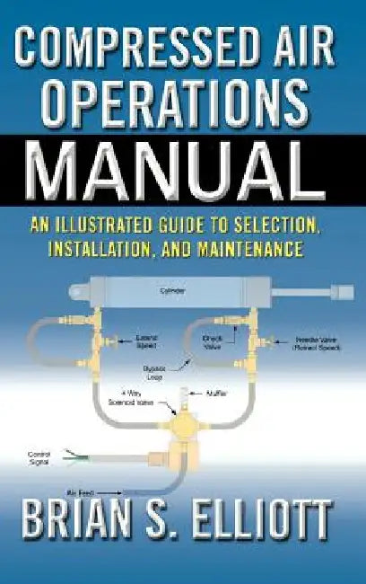 Buy Compressed Air Operations Manual (English, Brian Elliott) — BookShops.in