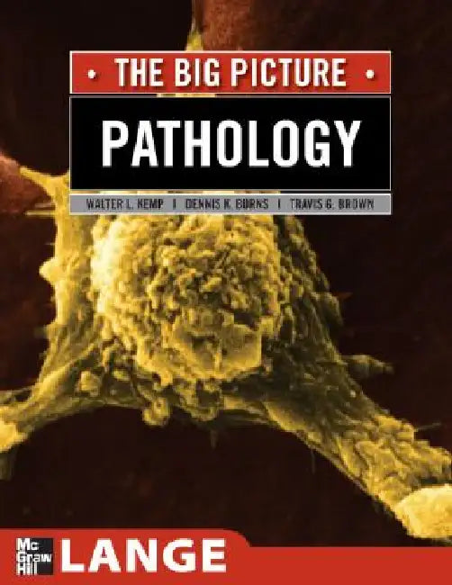 Buy Pathology | by William Kemp | Dennis K. Burns | Travis G. Brown | McGraw Hill / Medical | by William Kemp | Dennis K. Burns | Travis G. Brown | McGraw Hill / Medical | by William Kemp | Dennis K. Burns | Travis G. Brown | McGraw Hill / Medical | by William Kemp | Dennis K. Burns | Travis G. Brown | McGraw Hill / Medical | by William Kemp | Dennis K. Burns | Travis G. Brown | McGraw Hill / Medical | by William Kemp | Dennis K. Burns | Travis G. Brown | McGraw Hill / Medical | by William Kemp | De โ BookShops.in