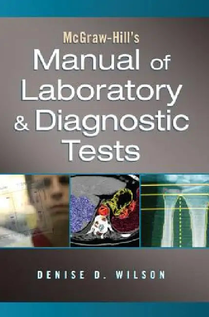 Buy McGraw-Hill's Manual of Laboratory & Diagnostic Tests (English, Denise D. Wilson) โ BookShops.in