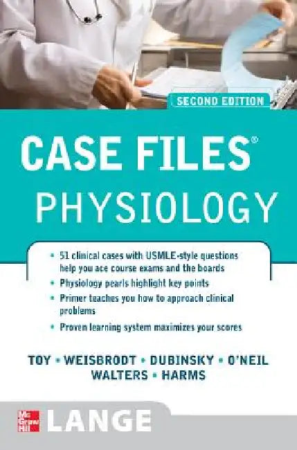 Buy Case Files Physiology, Second Edition (English, Eugene C. Toy | Norman W. Weisbrodt | William P. Dubinsky) โ BookShops.in