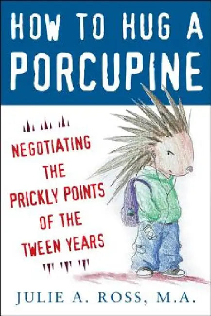Buy How to Hug a Porcupine (English, Julie A. Ross) โ BookShops.in