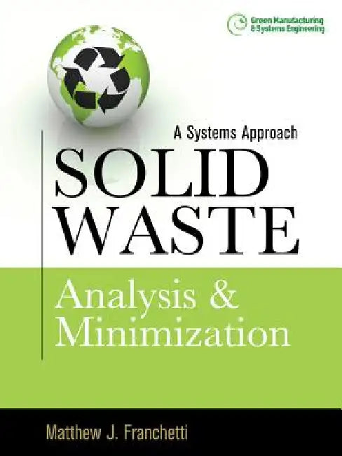 Buy Solid Waste Analysis and Minimization (English, Matthew J. Franchetti) — BookShops.in
