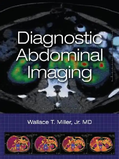 Buy Diagnostic Abdominal Imaging (English, Wallace T. Miller) โ BookShops.in