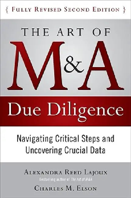 Buy The Art of M&A Due Diligence, Second Edition (English, Alexandra Lajoux | Charles M. Elson) — BookShops.in