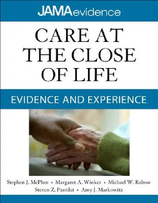 Buy Care at the Close of Life (English, Stephen J. McPhee | Margaret A. Winker | Michael W. Rabow) โ BookShops.in