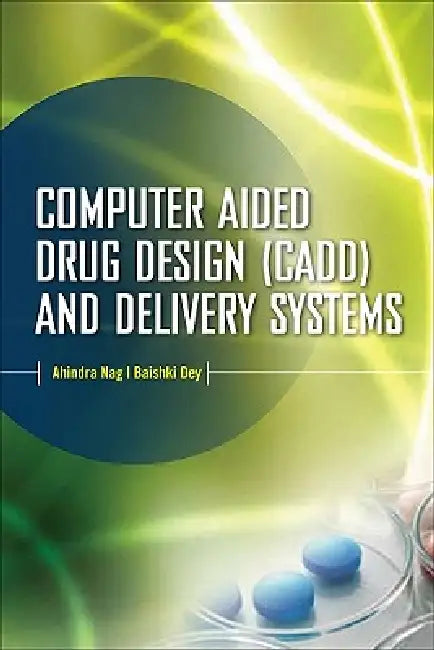 Buy Computer-Aided Drug Design and Delivery Systems | by Ahindra Nag | Baishakhi Dey | McGraw-Hill Companies | by Ahindra Nag | Baishakhi Dey | McGraw-Hill Companies | by Ahindra Nag | Baishakhi Dey | McGraw-Hill Companies | by Ahindra Nag | Baishakhi Dey | McGraw-Hill Companies | by Ahindra Nag | Baishakhi Dey | McGraw-Hill Companies | by Ahindra Nag | Baishakhi Dey | McGraw-Hill Companies | by Ahindra Nag | Baishakhi Dey | McGraw-Hill Companies | by Ahindra Nag | Baishakhi Dey | McGraw-Hill Compan — BookShops.in