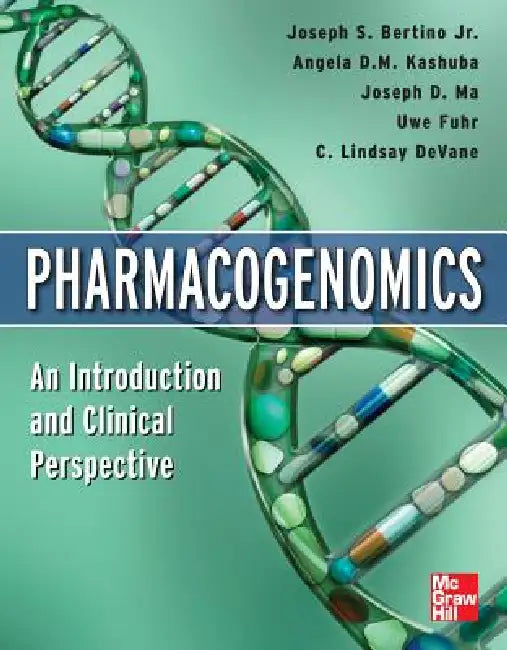 Buy Pharmacogenomics an Introduction and Clinical Perspective | by Joseph S. Bertino | Angela Kashuba | Joseph D. Ma | McGraw Hill / Medical | by Joseph S. Bertino | Angela Kashuba | Joseph D. Ma | McGraw Hill / Medical | by Joseph S. Bertino | Angela Kashuba | Joseph D. Ma | McGraw Hill / Medical | by Joseph S. Bertino | Angela Kashuba | Joseph D. Ma | McGraw Hill / Medical | by Joseph S. Bertino | Angela Kashuba | Joseph D. Ma | McGraw Hill / Medical | by Joseph S. Bertino | Angela Kashuba | Josep — BookShops.in