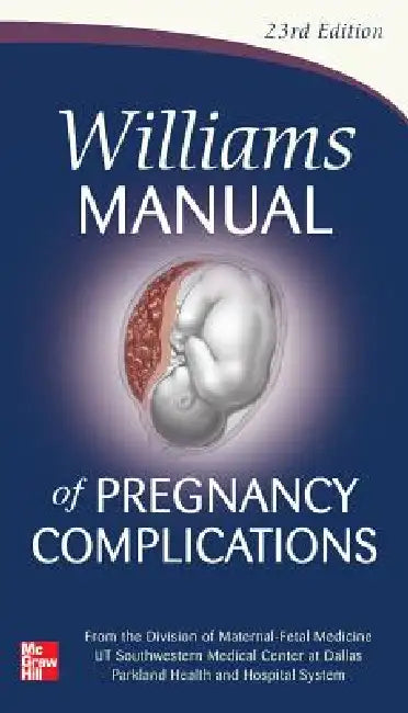 Buy Williams Manual of Pregnancy Complications (English, Kenneth J. Leveno | Marlene M. Corton | Steven L. Bloom) โ BookShops.in