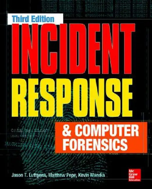 Buy Incident Response & Computer Forensics | by Jason T. Luttgens | McGraw-Hill Education | by Jason T. Luttgens | McGraw-Hill Education | by Jason T. Luttgens | McGraw-Hill Education | by Jason T. Luttgens | McGraw-Hill Education | by Jason T. Luttgens | McGraw-Hill Education | by Jason T. Luttgens | McGraw-Hill Education | by Jason T. Luttgens | McGraw-Hill Education | by Jason T. Luttgens | McGraw-Hill Education | by Jason T. Luttgens | McGraw-Hill Education | by Jason T. Luttgens | McGraw-Hill E — BookShops.in