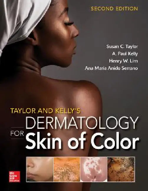 Buy Taylor and Kelly's Dermatology for Skin of Color (English, Susan C. Taylor | A. Paul Kelly | Henry Lim) โ BookShops.in