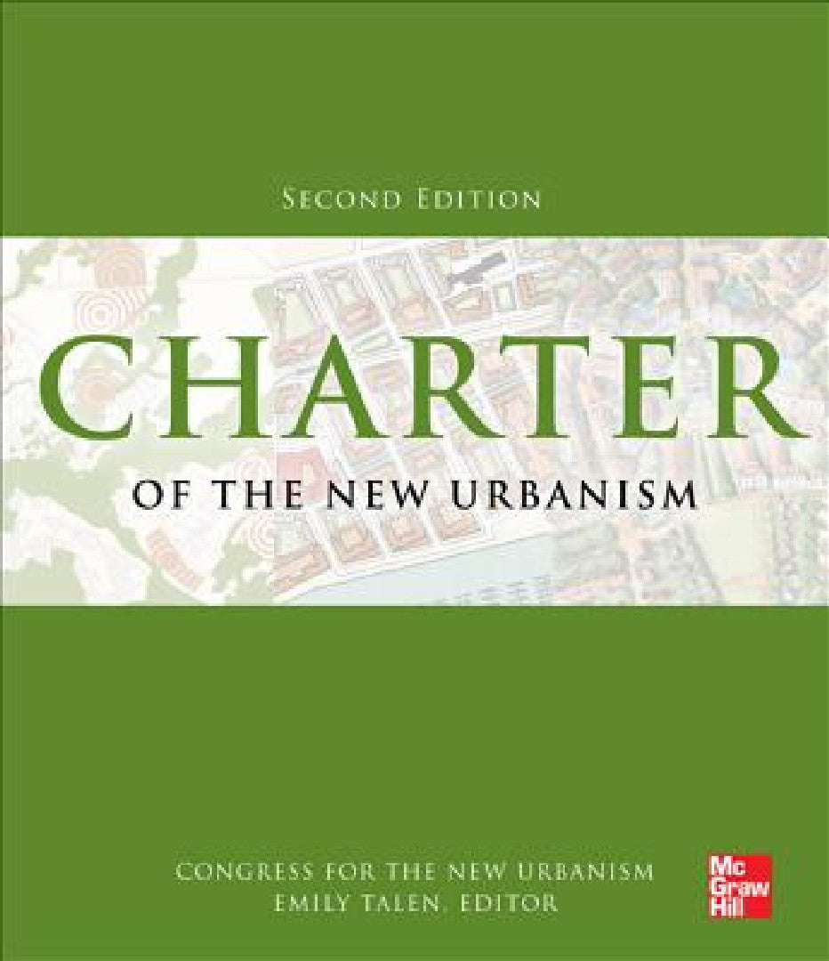 Buy Charter of the New Urbanism, 2nd Edition (English, Congress for the New Urbanism | Emily Talen) โ BookShops.in