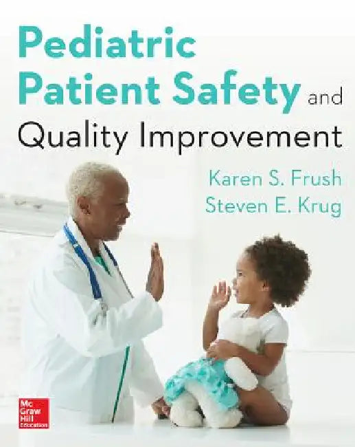 Buy Pediatric Patient Safety and Quality Improvement (English, Karen S. Frush) — BookShops.in