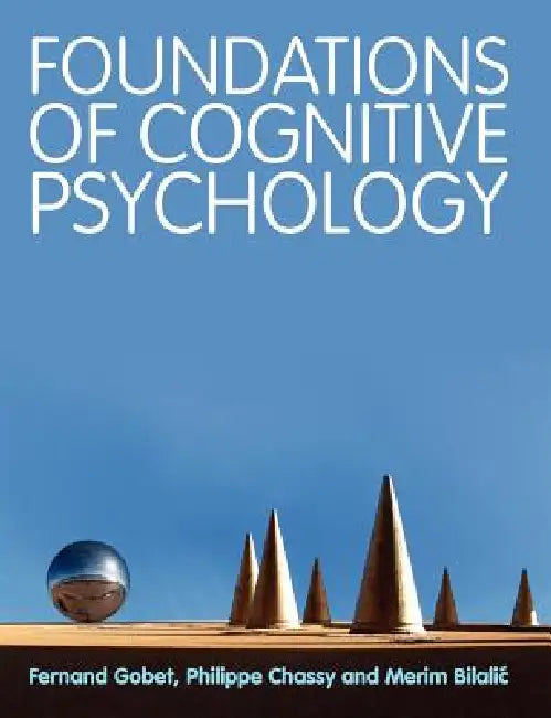 Buy Foundations of Cognitive Psychology (English, Fernand Gobet | Philippe Chassy) — BookShops.in