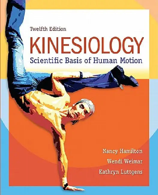 Buy Kinesiology (English, Nancy Hamilton | Wendi Weimar | Kathryn Luttgens) โ BookShops.in