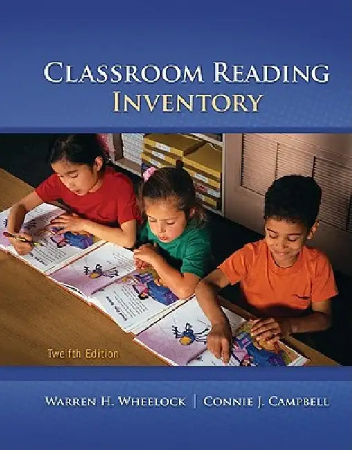 Buy Classroom Reading Inventory (English, Warren H. Wheelock | Connie Campbell | Nicholas J. Silvaroli) โ BookShops.in