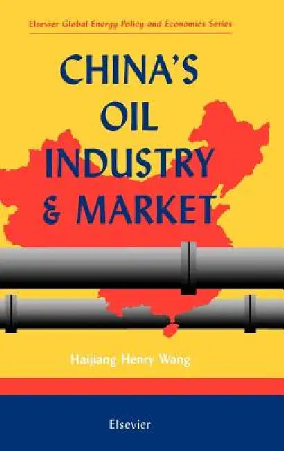 Buy China's Oil Industry and Market (English, H. H. Wang) — BookShops.in