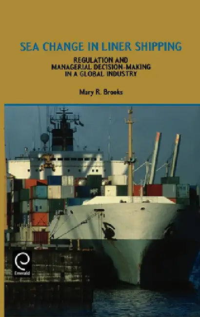 Buy Sea Change in Liner Shipping (English, M. R. Brooks) — BookShops.in