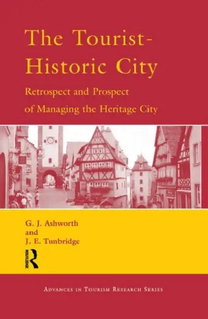 Buy The Tourist-Historic City (English, Ashworth G.J.) โ BookShops.in