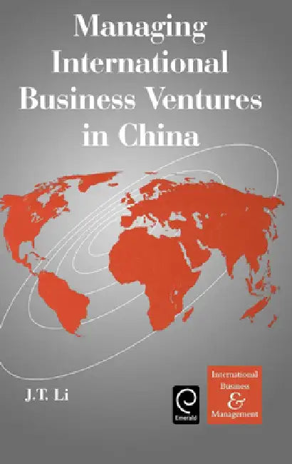 Buy Managing International Business Ventures in China (English, J. T. Li) — BookShops.in