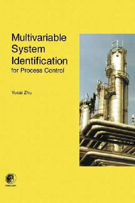 Buy Multivariable System Identification for Process Control (English, Y. Zhu) — BookShops.in
