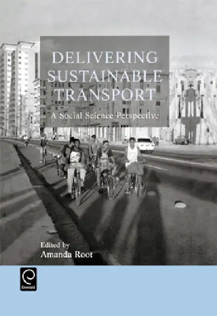 Buy Delivering Sustainable Transport (English, A. Root) — BookShops.in