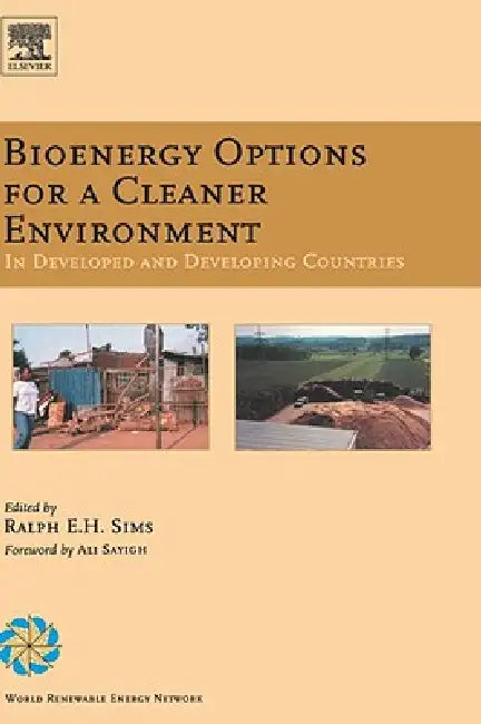 Buy Bioenergy Options for a Cleaner Environment (English, Ralph E. H. Sims) — BookShops.in