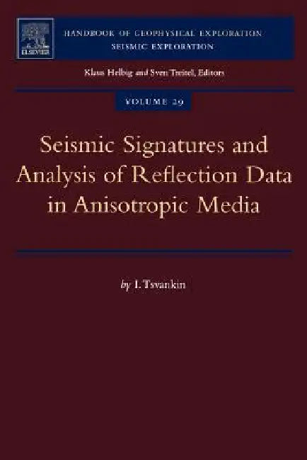 Buy Seismic Signatures and Analysis of Reflection Data in Anisotropic Media (English, I. Tsvankin) — BookShops.in