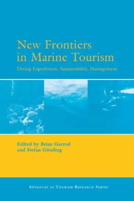 Buy New Frontiers in Marine Tourism (English, Garrod Brian) — BookShops.in