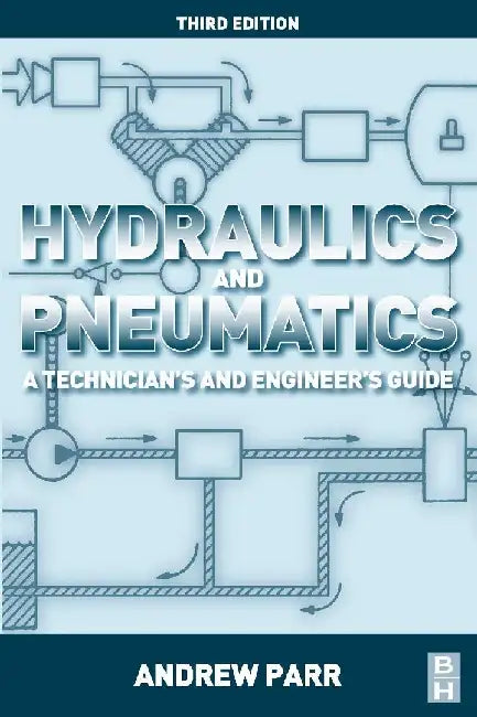 Buy Hydraulics and Pneumatics (English, Parr, Andrew) — BookShops.in