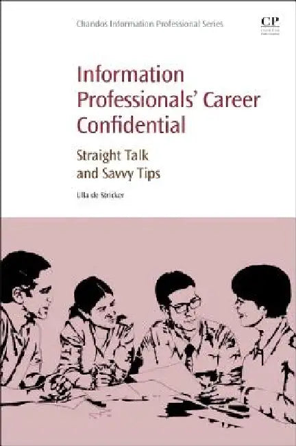 Buy Information Professionals' Career Confidential (English, Ulla de Stricker) — BookShops.in