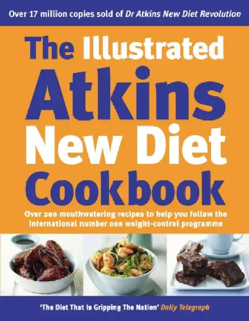 Buy The Illustrated Atkins New Diet Cookbook (English, Robert C Atkins) — BookShops.in