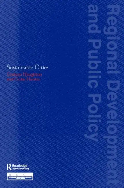 Buy Sustainable Cities (English, Graham Haughton | Colin Hunter) — BookShops.in