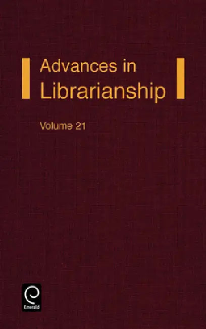 Buy Advances in Librarianship Volume 21 (English, Irene P. Godden) — BookShops.in