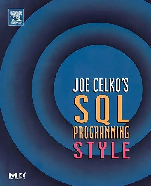 Joe Celko's SQL Programming Style – SQL Coding Best Practices view 2