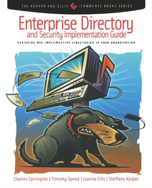 Buy Enterprise Directory and Security Implementation Guide (English, Charles Carrington | Tim Speed | Juanita Ellis) — BookShops.in