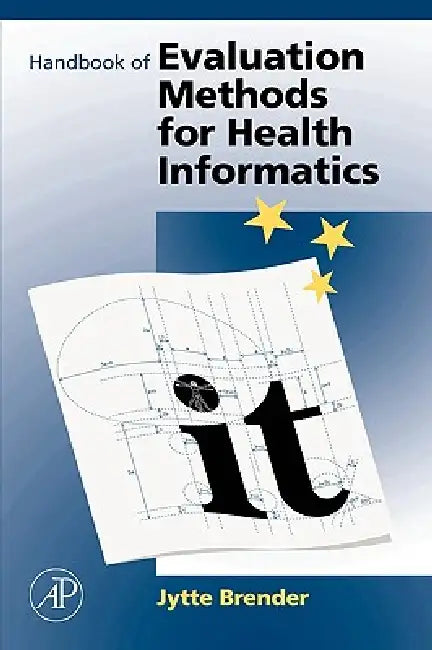 Buy Handbook of Evaluation Methods for Health Informatics (English, Jytte Brender | Lisbeth Carlander) — BookShops.in