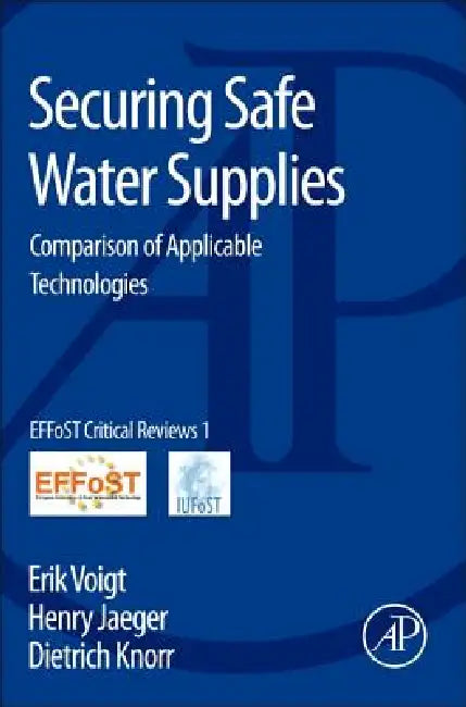 Buy Securing Safe Water Supplies (English, Erik Voigt | Henry Jaeger | Dietrich Knorr) — BookShops.in