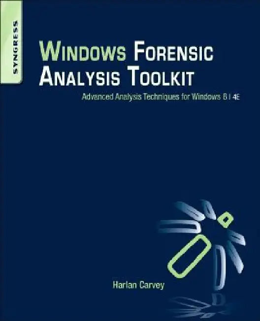 Buy Windows Forensic Analysis Toolkit (English, Harlan Carvey) — BookShops.in