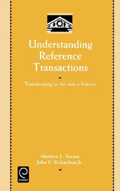 Buy Understanding Reference Transactions (English, Matthew L. Saxton | John V. Richardson) — BookShops.in