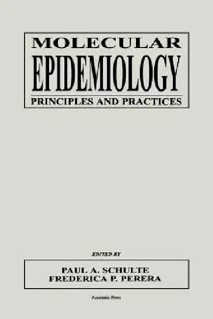 Buy Molecular Epidemiology | by Paul A. Schulte | Frederica Perera | Schulte | Academic Press | by Paul A. Schulte | Frederica Perera | Schulte | Academic Press | by Paul A. Schulte | Frederica Perera | Schulte | Academic Press | by Paul A. Schulte | Frederica Perera | Schulte | Academic Press | by Paul A. Schulte | Frederica Perera | Schulte | Academic Press | by Paul A. Schulte | Frederica Perera | Schulte | Academic Press | by Paul A. Schulte | Frederica Perera | Schulte | Academic Press | by Pau — BookShops.in