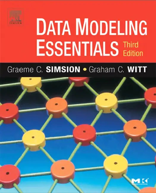 Buy Data Modeling Essentials (English, Graeme Simsion | Graham Witt | Matthew West) โ BookShops.in