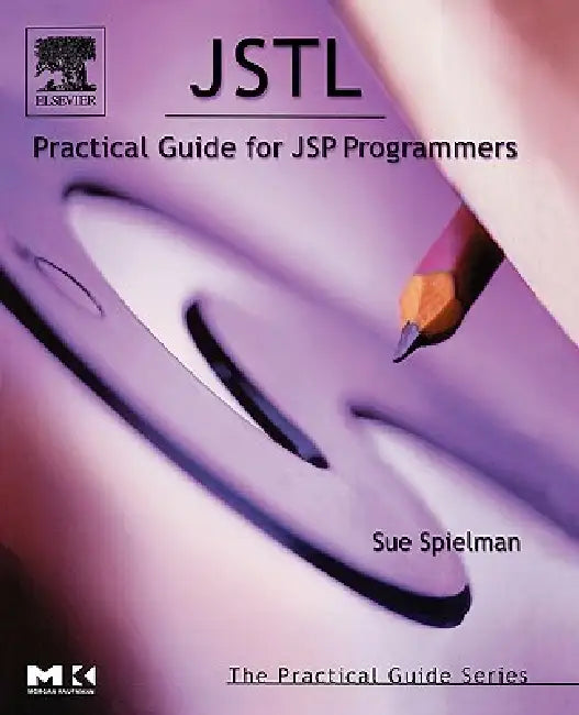 Buy Jstl: Practical Guide for JSP Programmers (English, Sue Spielman) โ BookShops.in
