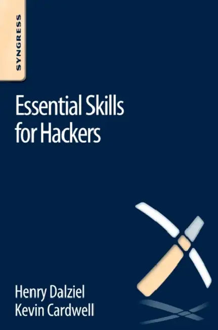 Buy Essential Skills for Hackers (English, Henry Dalziel | Max Dalziel | Kevin Cardwell) — BookShops.in