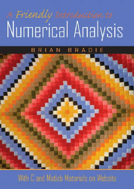 Buy A Friendly Introduction to Numerical Analysis (English, Brian Bradie) — BookShops.in
