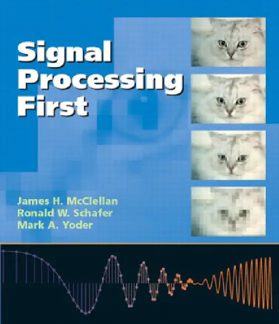 Buy Signal Processing First [With CDROM] (English, James McClellan | Ronald Schafer | Mark Yoder) — BookShops.in