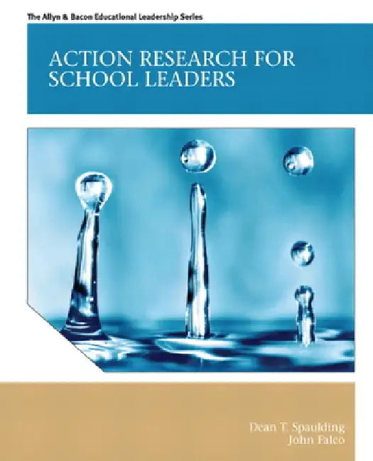 Buy Action Research for School Leaders (English, Dean Spaulding | John Falco) — BookShops.in
