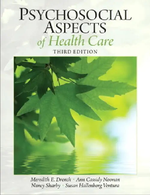 Buy Psychosocial Aspects of Healthcare (English, Meredith Drench | Ann Noonan | Nancy Sharby) — BookShops.in